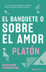 El banquete o sobre el amor El banquete o sobre el amor