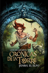 Crónicas déla Torre IV. Fenris, el elfo Crónicas déla Torre IV. Fenris, el elfo