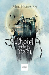 L'Hotel sobre la roca L'Hotel sobre la roca