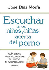 Escuchar a los ni&ntilde;os y ni&ntilde;as acerca del porno