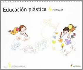 Plástica Caminos Saber 4º Primaria Plástica Caminos Saber 4º Primaria