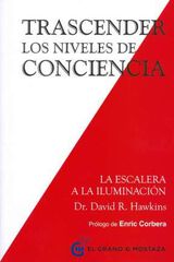 Trascender los niveles de conciencia Trascender los niveles de conciencia