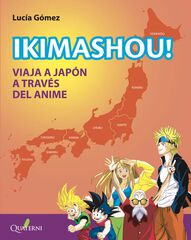 IKIMASHOU! Viaja a Japón a través del anime IKIMASHOU! Viaja a Japón a través del anime