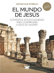 El mundo de Jes&uacute;s (Ed. revisada)