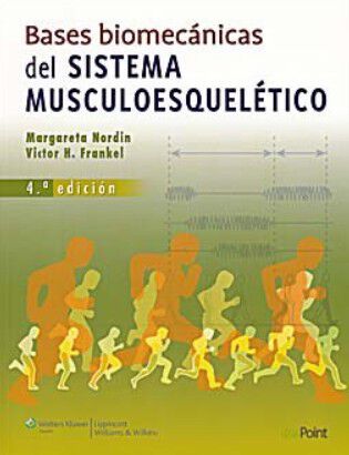 Bases biomec&aacute;nicas del sistema musculoesquel&eacute;tico