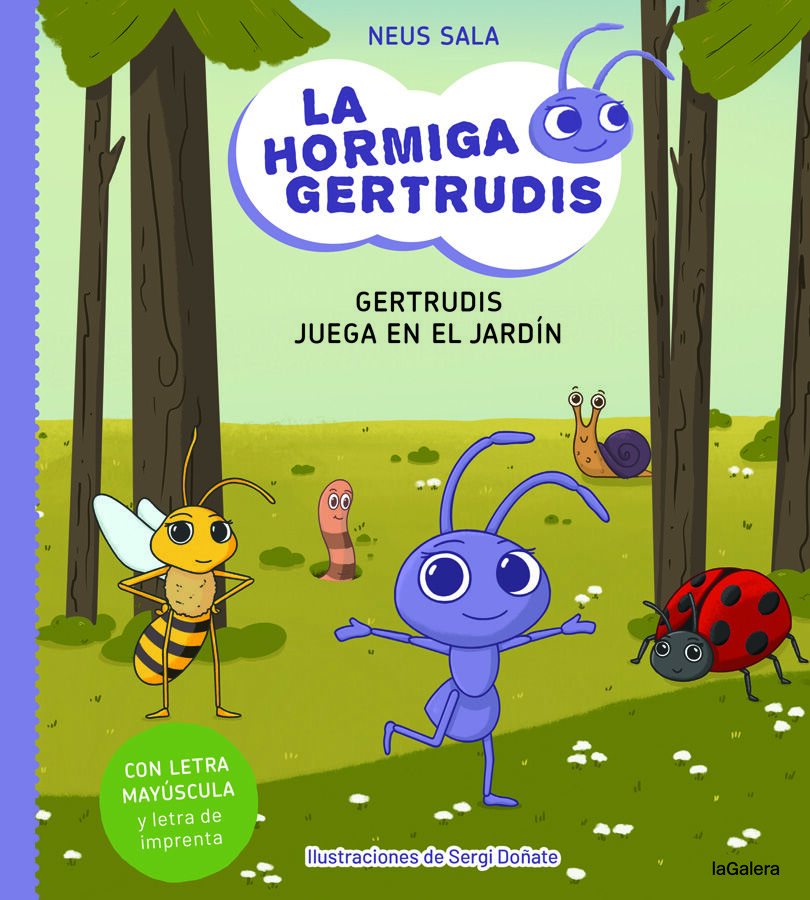 La hormiga Gertrudis 2. Gertrudis juega en el jard&iacute;n