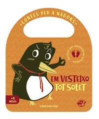 Em vesteixo tot solet Em vesteixo tot solet
