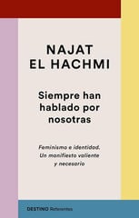 Siempre han hablado por nosotras Siempre han hablado por nosotras
