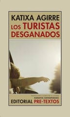 TURISTAS DESGANADOS, LOS TURISTAS DESGANADOS, LOS