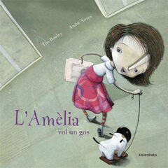 L'Amèlia vol un gos L'Amèlia vol un gos