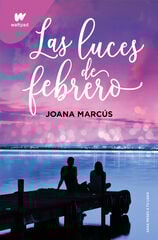 Las luces de febrero (Meses a tu lado 4) Las luces de febrero (Meses a tu lado 4)