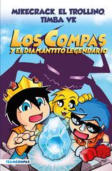 Los Compas 1. Los Compas y el diamantito legendario (edición a color) Los Compas 1. Los Compas y el diamantito legendario (edición a color)