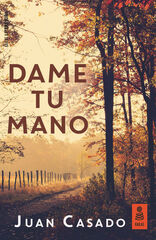 Dame tu mano Dame tu mano