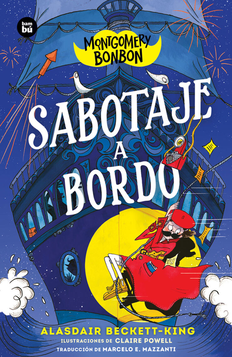 Montgomery Bonbon. Sabotaje a bordo