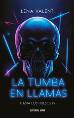 La tumba en llamas La tumba en llamas