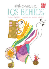 Mi amor a los bichitos Mi amor a los bichitos