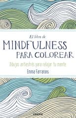 Libro de mindfulness para colorear, El Libro de mindfulness para colorear, El