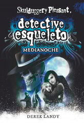 Detective Esqueleto: Medianoche Detective Esqueleto: Medianoche
