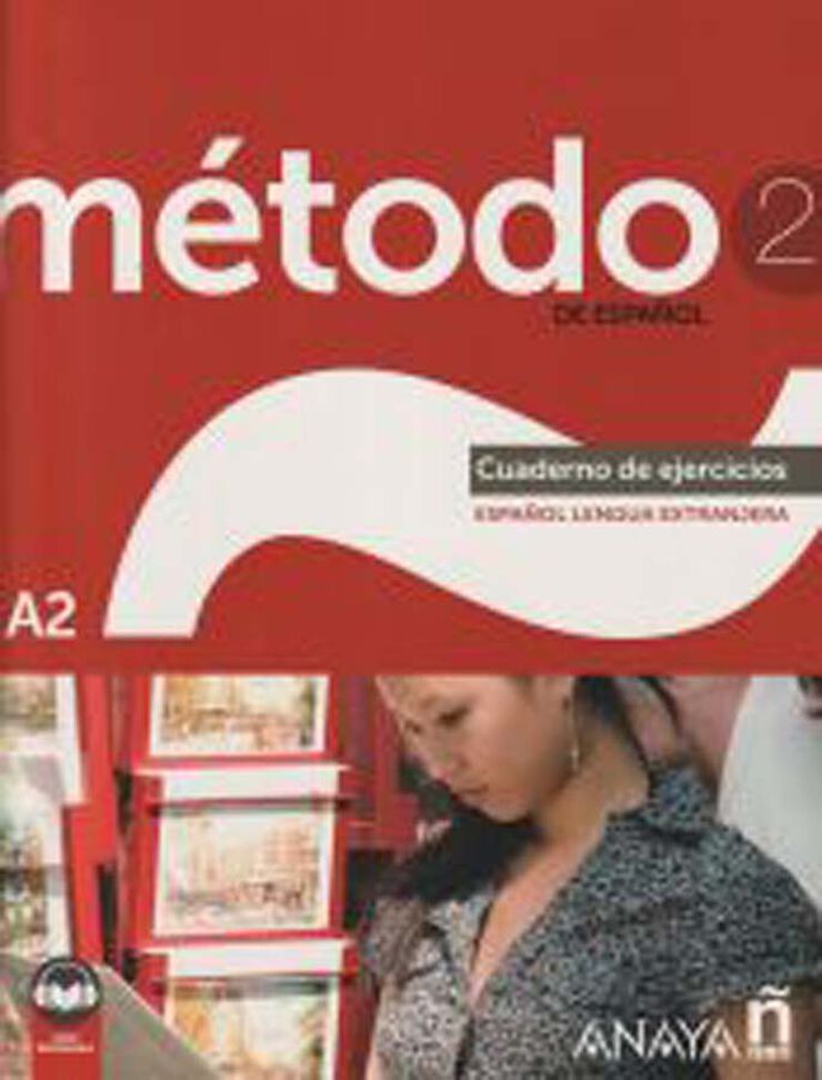 Método 2 De Español (A2). Cuaderno De Ejercicios (Ed. 2022)