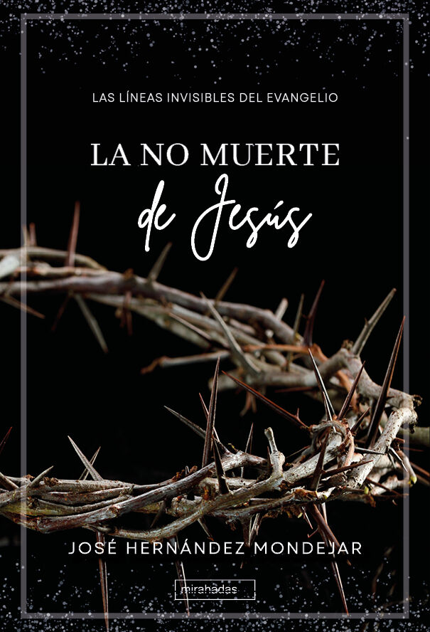 La no muerte de Jes&uacute;s