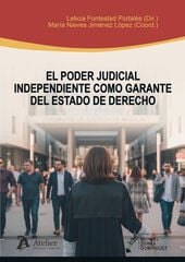 El Poder judicial independiente como garante del Estado de Derecho. XI Memorial Manuel Serra Dom&iacute;nguez