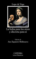 La boba para los otros y discreta para sí La boba para los otros y discreta para sí