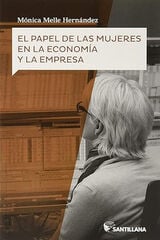 El papel de las mujeres en la economía y la empresa El papel de las mujeres en la economía y la empresa