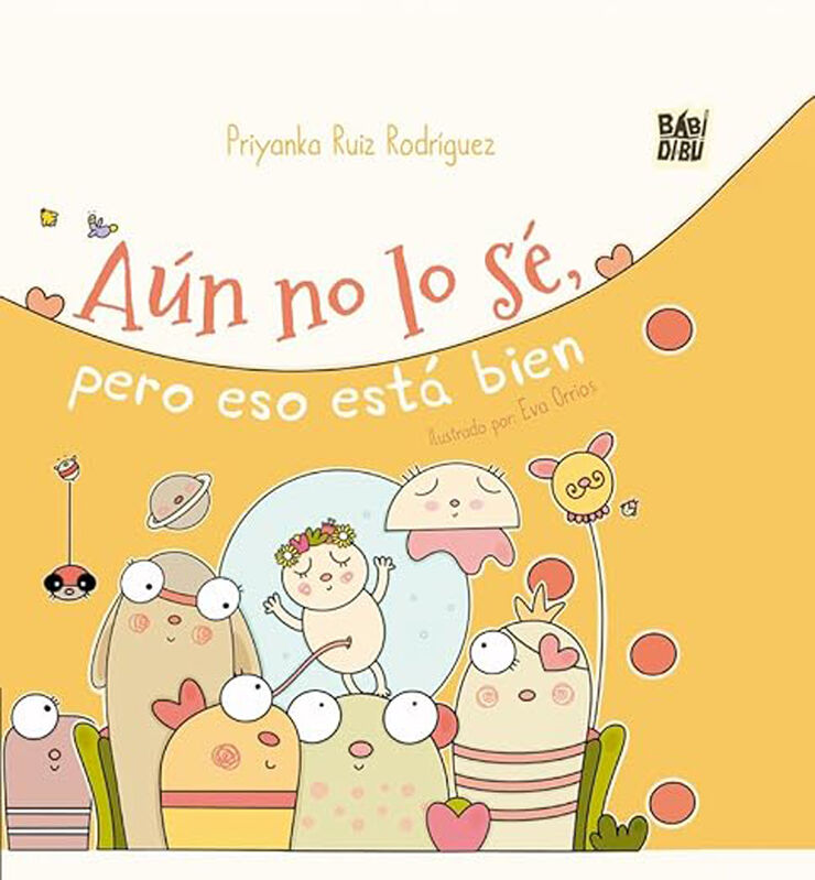 Aún no lo sé, pero eso está bien
