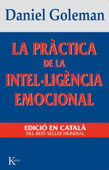 La pràctica de la intel·ligència emocional La pràctica de la intel·ligència emocional
