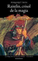 La forja de un Túnica Negra nº 02/04 Raistlin Crisol de la magia La forja de un Túnica Negra nº 02/04 Raistlin Crisol de la magia