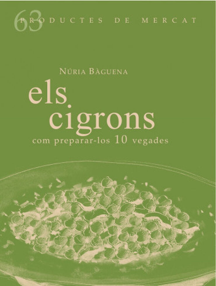 Els cigrons. Com preparar-los 10 vegades