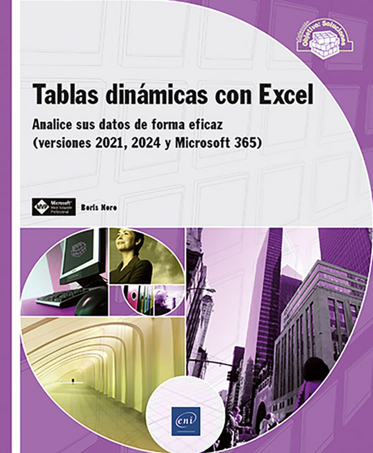 Tablas din&aacute;micas con Excel - Analice sus datos de forma eficaz (versiones 2021, 2024 y Microsoft 365)