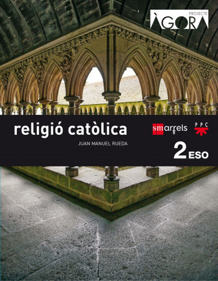 Religi&oacute; Cat&ograve;lica. 2 ESO. &Aacute;gora