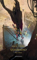 The Horus Heresy: Siege of Terra nº 04 Saturnino The Horus Heresy: Siege of Terra nº 04 Saturnino