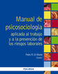 Manual de Psicosociología aplicada al trabajo y a la prevención de los riesgos laborales