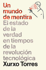 Un mundo de mentira Un mundo de mentira