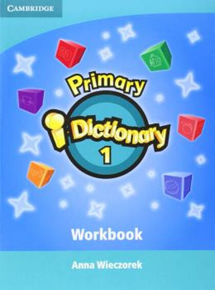 PRIMARY I-DICTIONARY 1. WORKBOOK AND CD-ROM Cambridge 9781107656475