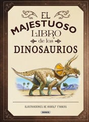 El majestuoso libro de los dinosaurios El majestuoso libro de los dinosaurios