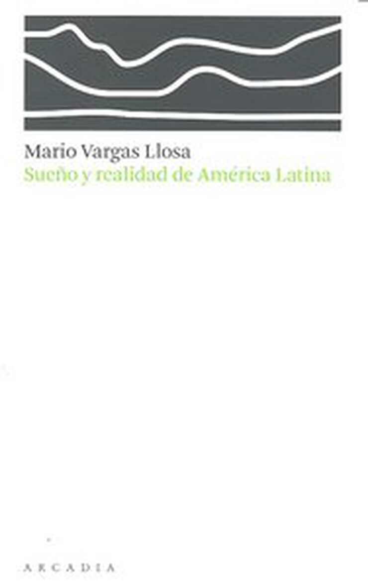 Sueño y realidad en América Latina