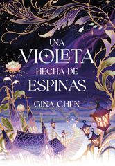 Una violeta hecha de espinas Una violeta hecha de espinas