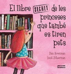 El llibre secret de les princeses que ta El llibre secret de les princeses que ta