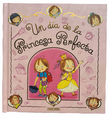 Un d&iacute;a de la Princesa Perfecta