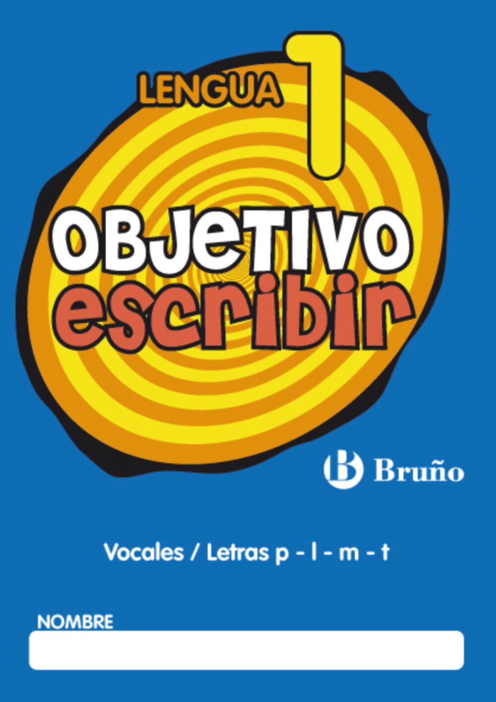 Objetivo Escribir 1 Primaria Bruo