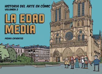 Historia Del Arte En Cómic. La Edad Media
