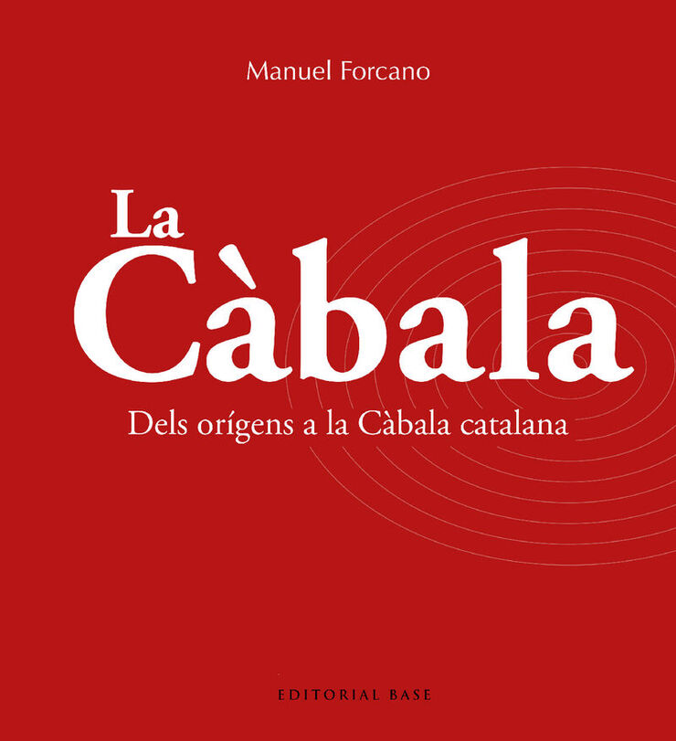 La Càbala. Dels orígens a la Càbala catalana