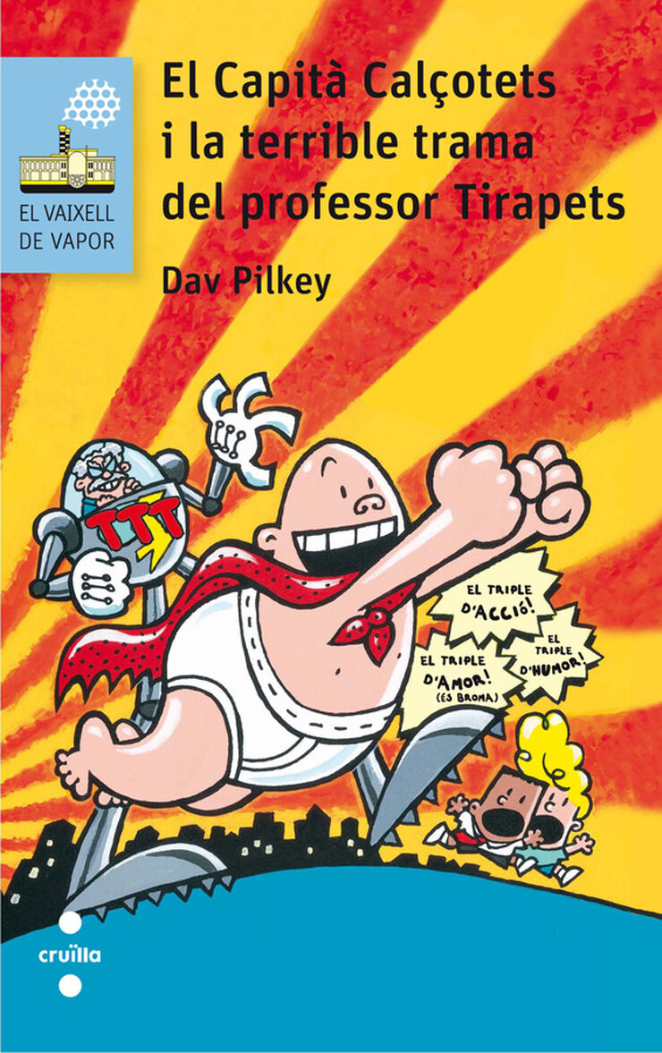 El Capità Calçotets 4: I la terrible trama del professor Tirapets
