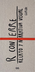 R con ERRE. Relato y narrativa visual R con ERRE. Relato y narrativa visual