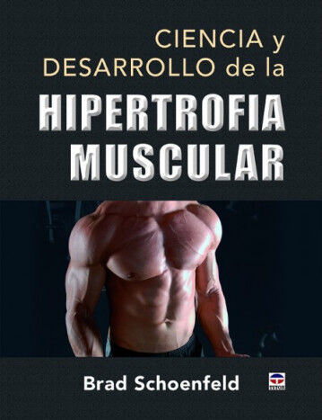 Ciencia y desarrollo de la hipertrofia m