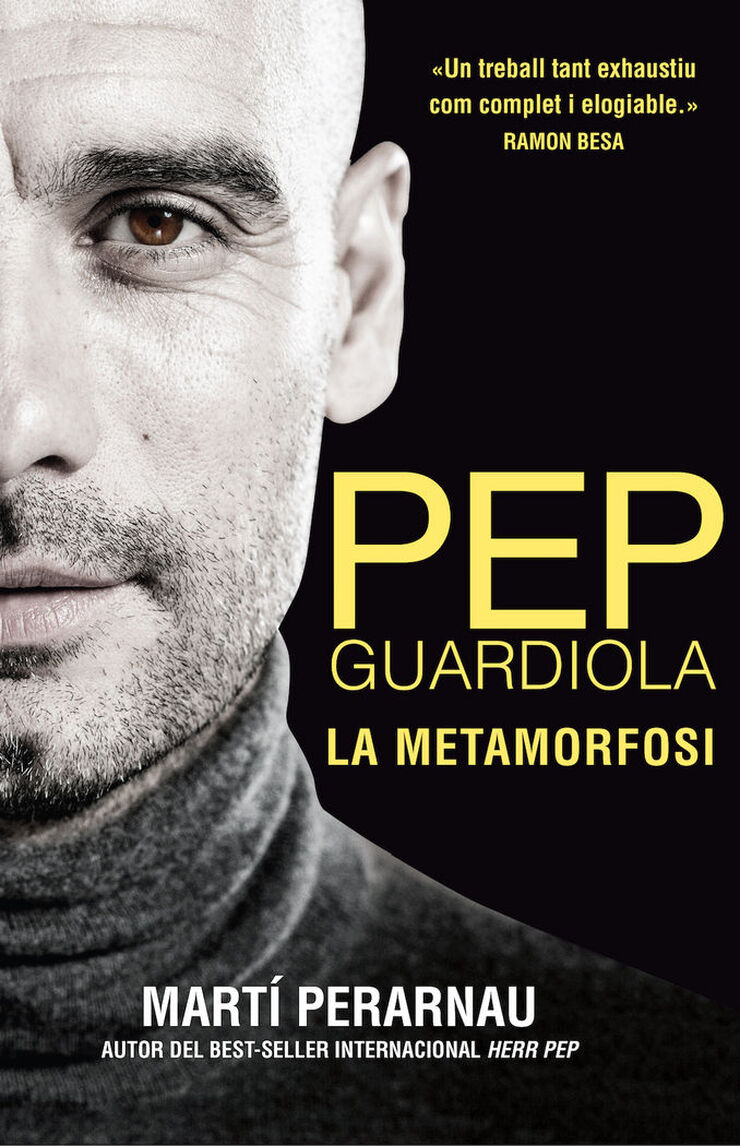 Pep Guardiola: La metamorfosi