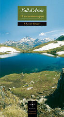 Vall d'Aran: 17 excursions a peu Vall d'Aran: 17 excursions a peu